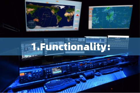 1.Functionality: